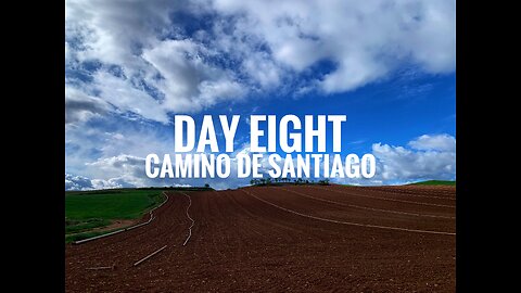 DAY EIGHT || CAMINO DE SANTIAGO (2025)