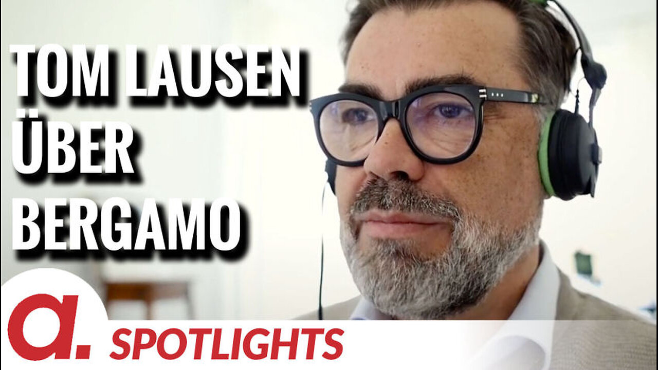 Spotlight: Tom Lausen über seine Nachforschungen in Bergamo