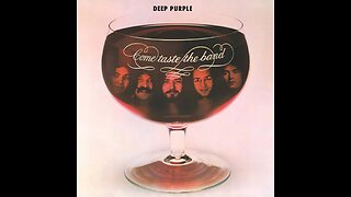 Come Taste the Band ~ Deep Purple