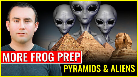 MORE DEVIL FROG PREP: Pyramids and aliens