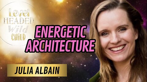JULIA ALBAIN: THE CHOICE POINT, ENERGETIC ARCHITECTURE, ALCHEMY CARE & VITAL BLUEPRINTS (#61)