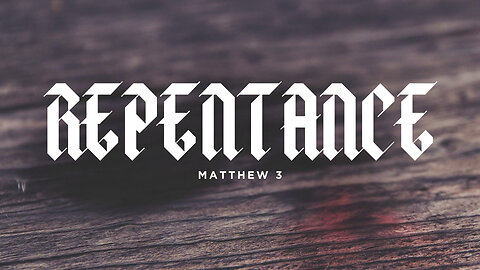 Repentance - Pastor Bruce Mejia