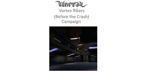 UG: VR - L1 Vortex Rikers (Before the Crash)