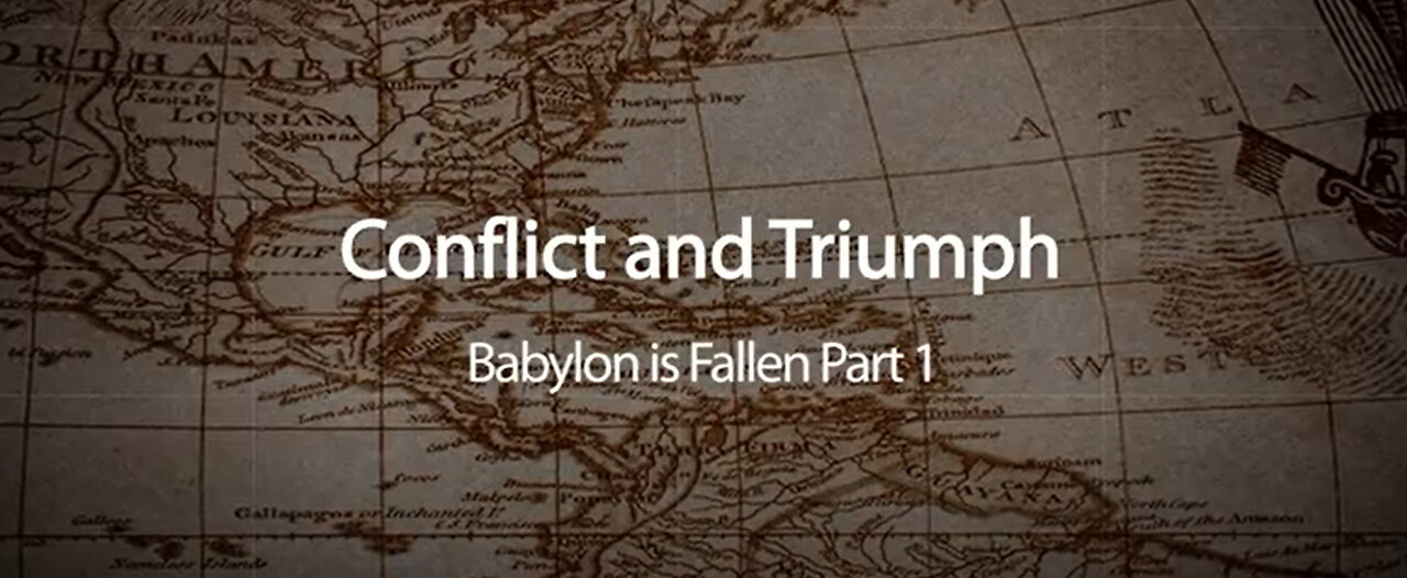 Conflict & Triumph [4] ~ Babylon is Fallen Part 1 by Walter Veith