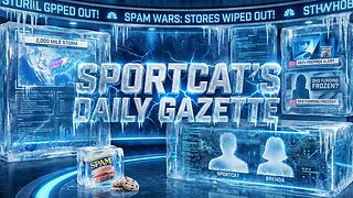 Sportcat's Daily Gazette | Emergency Alert: 2,000 MILE STORM! Grid Collapse?