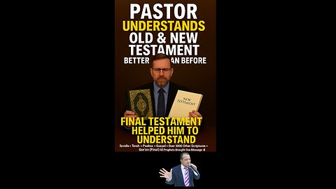 pastor understands old and new testament better than before