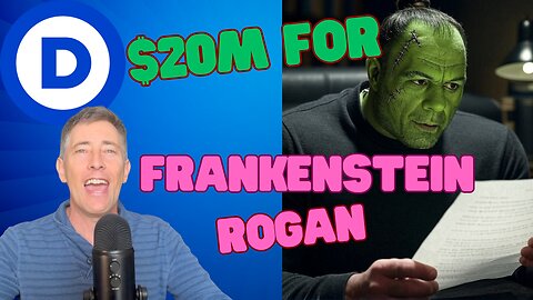 Democrats Spend 20 Million $$ to Create Frankenstein Joe Rogan