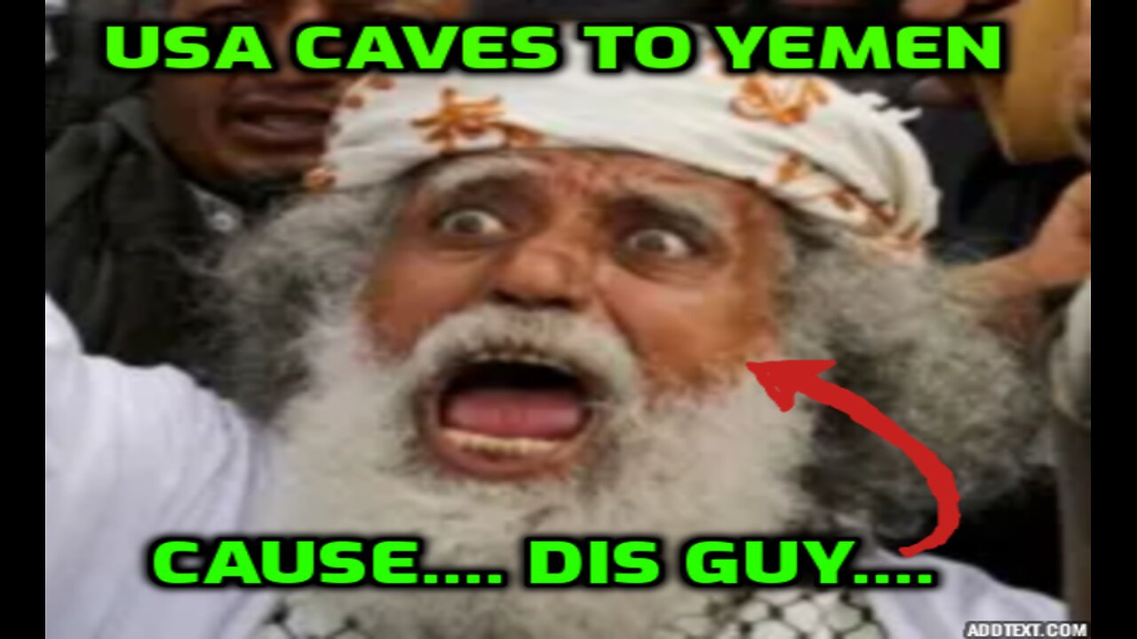 U.S. CAVES TO YEMEN - ISRAEL TALKS TO THE HAND (SHARE)