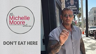 As Seen on The Michelle Moore Show: 'Don't Eat Here' (May 27, 2025)
