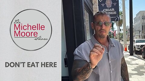 As Seen on The Michelle Moore Show: 'Don't Eat Here' (May 27, 2025)