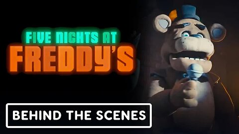 Five Nights at Freddy's - Official Behind the Scenes Clip (2023) Josh Hutcherson, Matthew Lillard