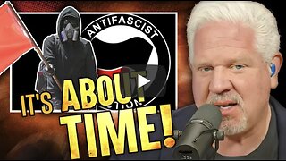 Glenn Beck ~ THIS is why Trump declared Antifa a TERRORIST organization