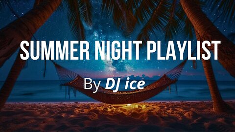 🌟 Summer Night Playlist 2025 / late night playlist / Chill vibes / late night vibes /