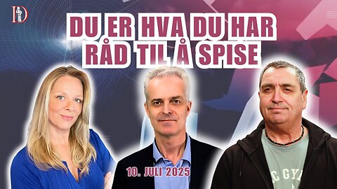 Du er hva du har råd til å spise | Dagsorden 10 juli 2025