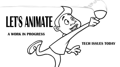 LET'S ANIMATE a work in progress