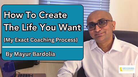 How To Create The Life You Want (My Exact Coaching Process)