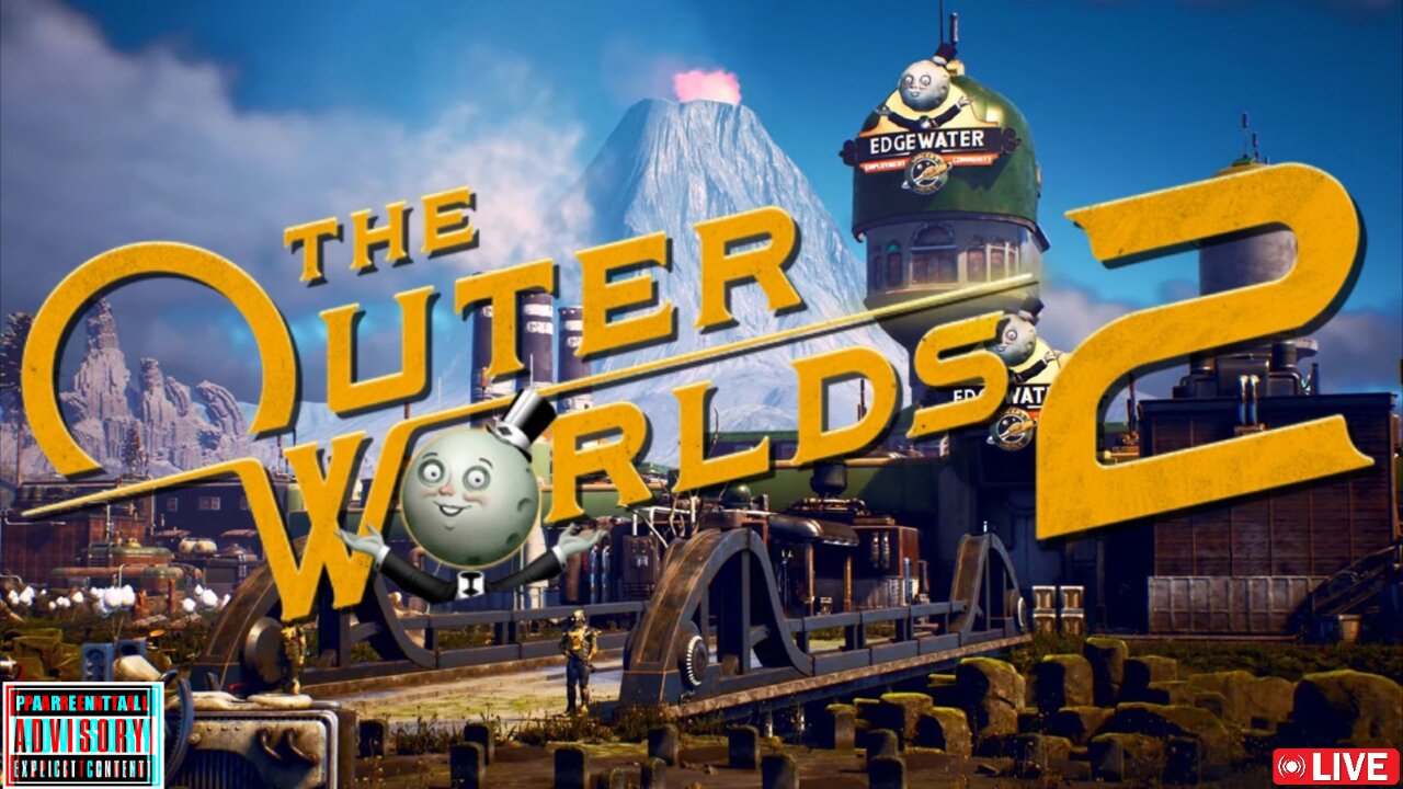 THE OUTER WORLDS PART 2