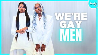 We're Gay Men - But We Get Mistaken For Women | LOVE DON'T JUDGE