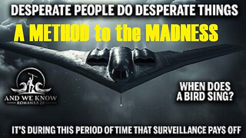 AND WE KNOW 7.9.25: A METHOD to the MADNESS, Psychological OP in REAL TIME