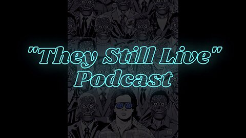 They Still Live Episode 160 - Epstein Didn't Kill Himself, Dan