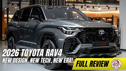 2026 Toyota RAV4 – New Design, New Tech, New Era!