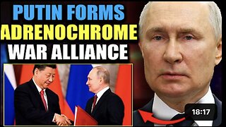 Putin Exposes Adrenochrome to Millions, Forms Global Alliance to Destroy 'Devil's Narcotic'