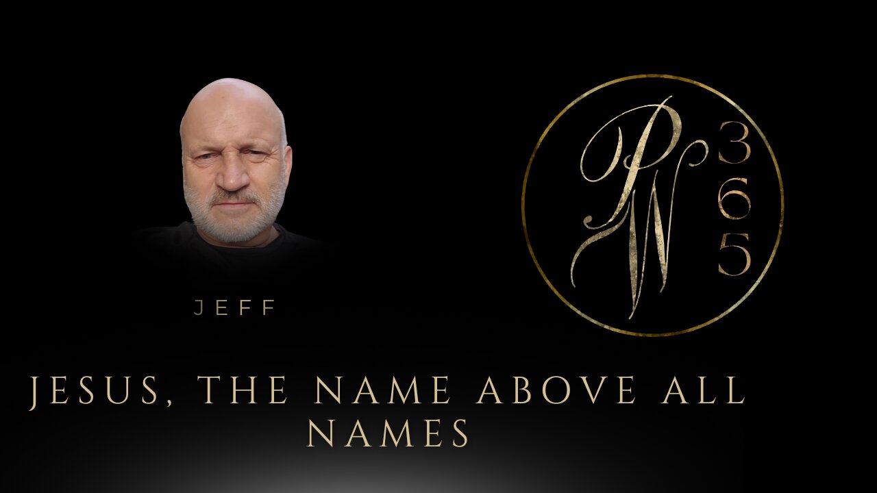 Jesus, The Name Above All Names
