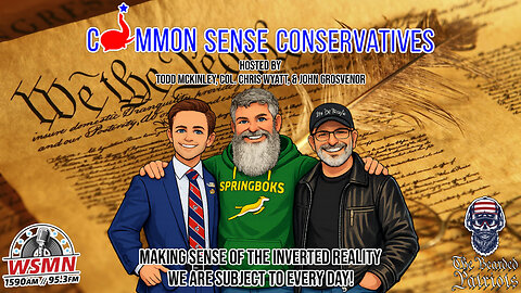 Common Sense Conservatives (February 11, 2026)