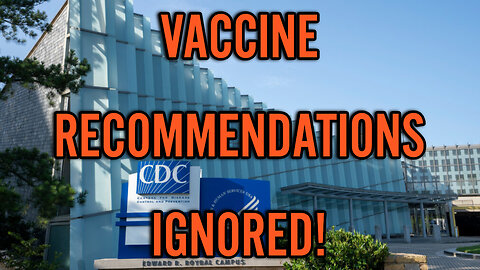 The Center For Disease and Chaos Ignores Advisory Panel's Recommendations