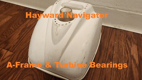 Hayward Navigator Vacuum Repair A-Frame & Turbine