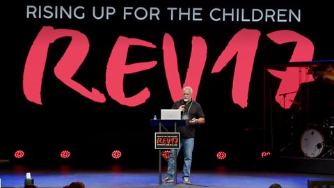 REV 17 RISING UP FOR THE CHILDREN CONFERENCE