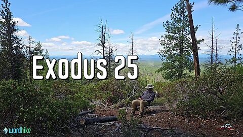 Exodus 25, Bible Reading in Nature, BSB