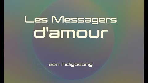 Les Messagers d'Amour - paul vdf codde - Indigoplatform