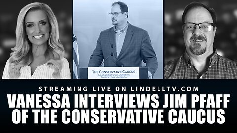 Vanessa Interview wih Jim Pfaff of the conservative Caucus