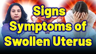 Early Symptoms of Swollen, Cleaning Surgery for Enlarged Uterus. You Must Know | Treatment & Cure