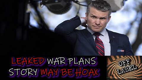 Something Doesn't Sound Right With The Leaked War Plans Story...