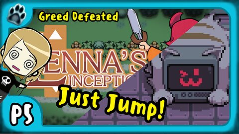 Lenna's Inception P5 | Greed Defeated, Just Jump!
