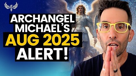 Archangel Michael’s AUGUST ENERGY UPGRADE (Live Channeled Light Transmission!) Michael Sandler