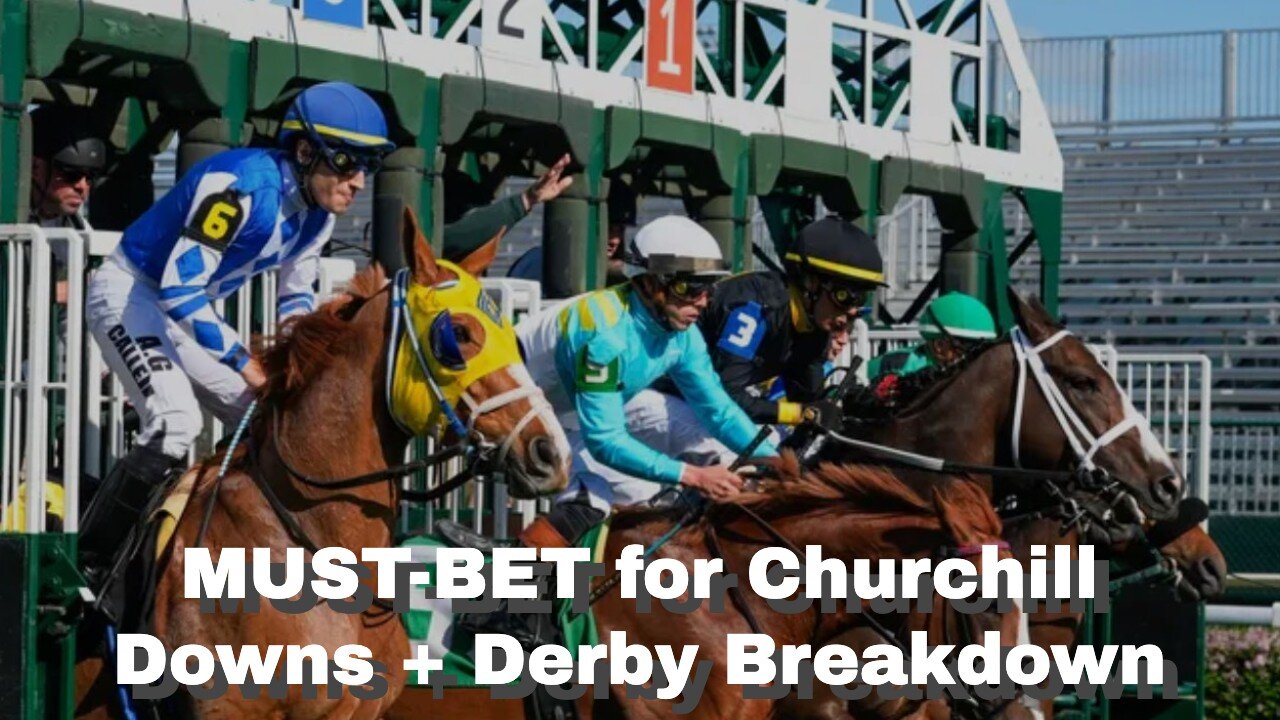 First Wire’s Trey Drops a MUST-BET for Churchill Downs + Derby Breakdown