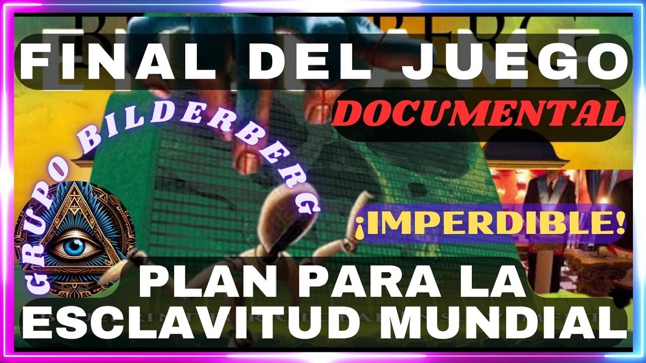 ⚠Endgame.Final del Juego-Blueprint For Global Enslavement-Plan Para la Esclavitud Global-Subtítulos