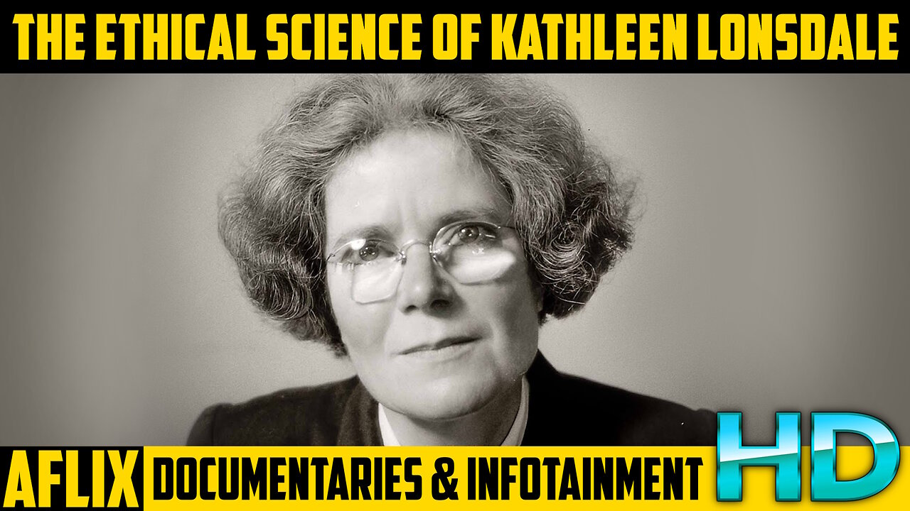 Mini Documentary: The Science of Kathleen Lonsdale (HD)