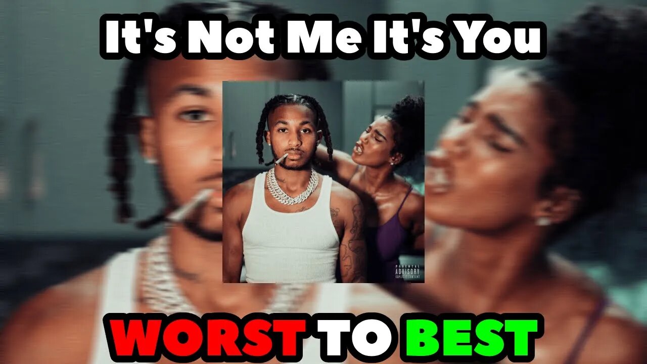DDG - It's Not Me It's You RANKED (WORST TO BEST)