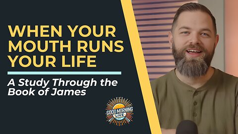 When Your Mouth Runs Your Life - 12.17.25 - Good Morning LIVE