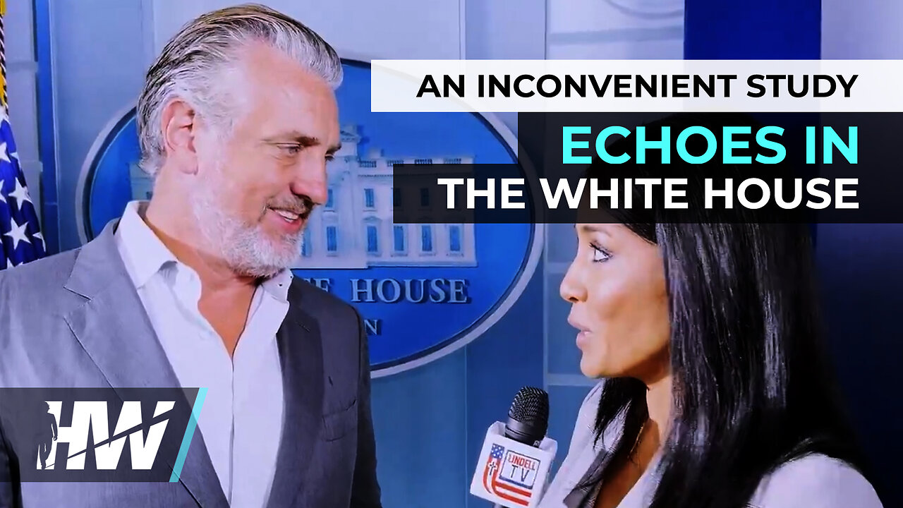 AN INCONVENIENT STUDY ECHOES IN THE WHITE HOUSE