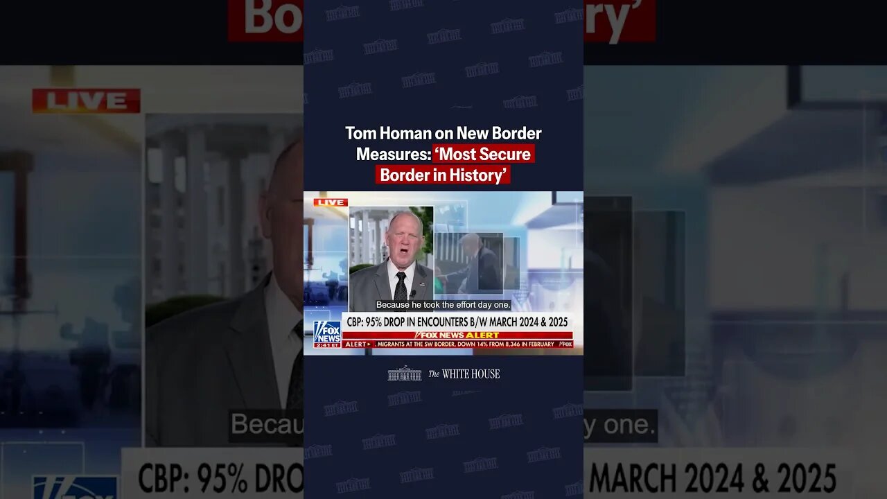 Tom Homan: 'Most Secure Border in History'