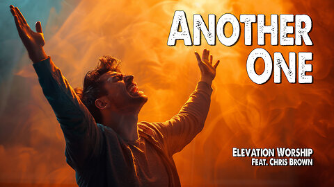 Another One | Elevation Worship (Feat Chris Brown) (Worship Lyric Video)