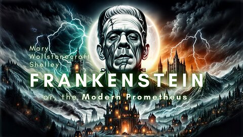 Frankenstein Complete Audiobook - Classic Gothic Horror by Mary Shelley