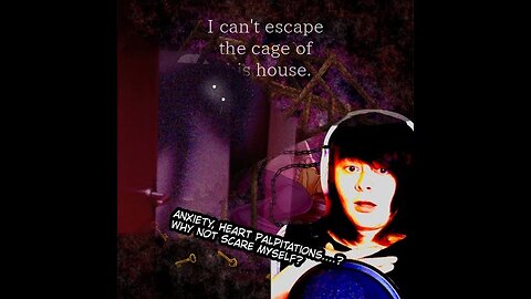 Paranoiac Remake ll I Play A Horror Game With Anxiety....What Was I thinking? Part: 1