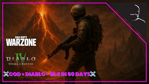 ☠ OLD MAN COD THEN PIT☠ | WARZONE > DIABLO 4 - BORDERLANDS 4 - 60 DAYS