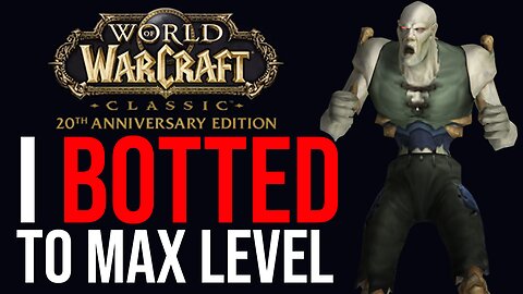 My experience of botting to max level in classic fresh [WoW Botting]